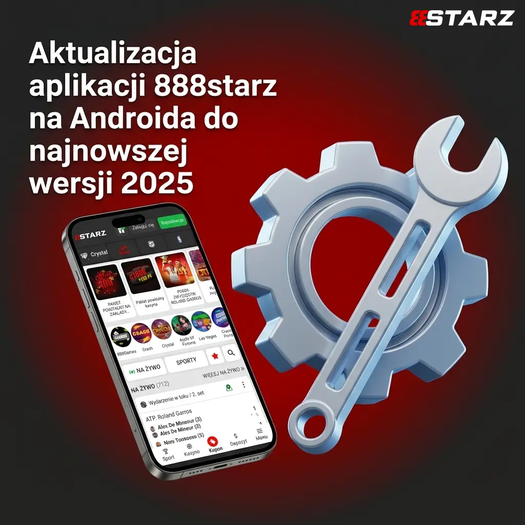Aktualizacja aplikacji 888starz na Androida 2025 – pobieranie pliku APK i instalacja nowej wersji